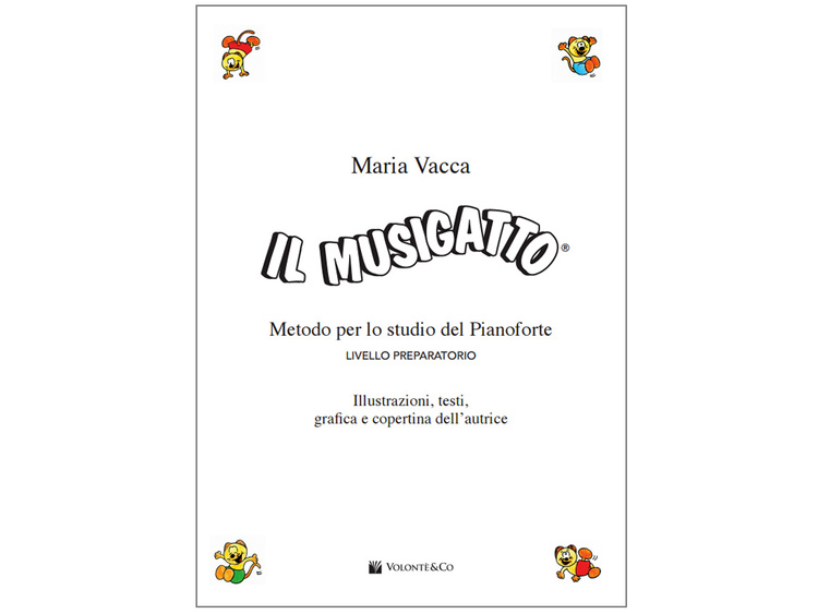 Vacca Maria - Il Musigatto Primo Livello - Metodo per pianoforte