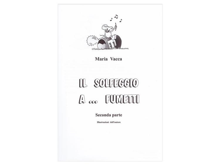 VACCA - Il Solfeggio a Fumetti · Vol. 2 – Bongiovanni Musica